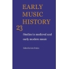 Early Music History Volume 23
