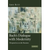 Bach's Dialogue With Modernity