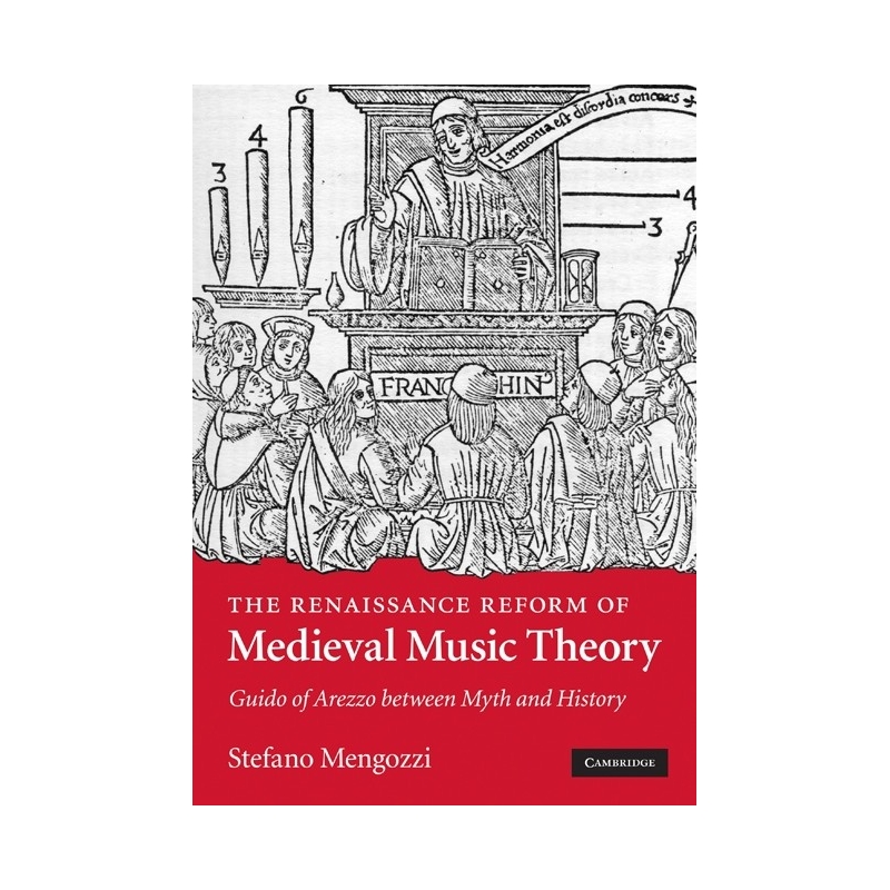 The Renaissance Reform Of Medieval Music Theory