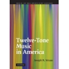 Twelve-Tone Music In America