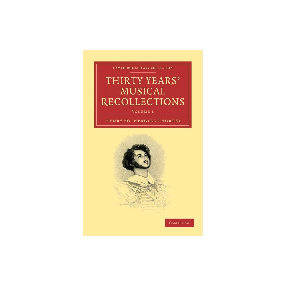 Thirty Years' Musical Recollections 2 Volume Paperback Set