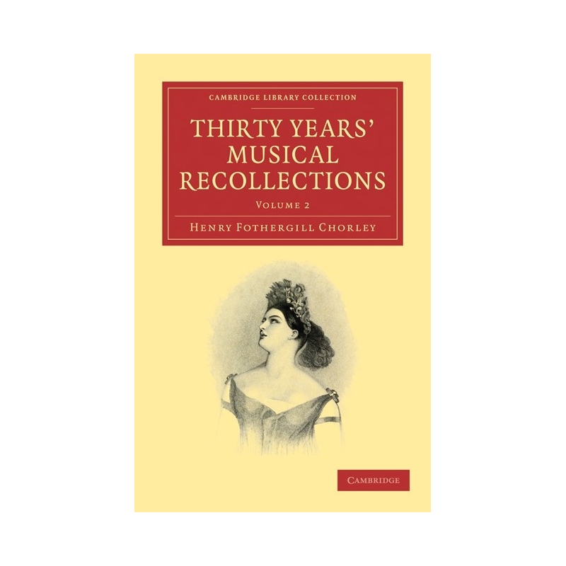 Thirty Years' Musical Recollections