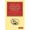 Music And Manners In France And Germany