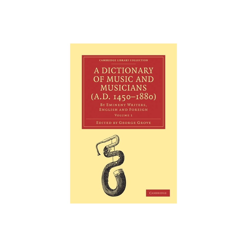 A Dictionary Of Music And Musicians (A.D. 1450-1880)