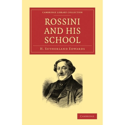 Rossini And His School