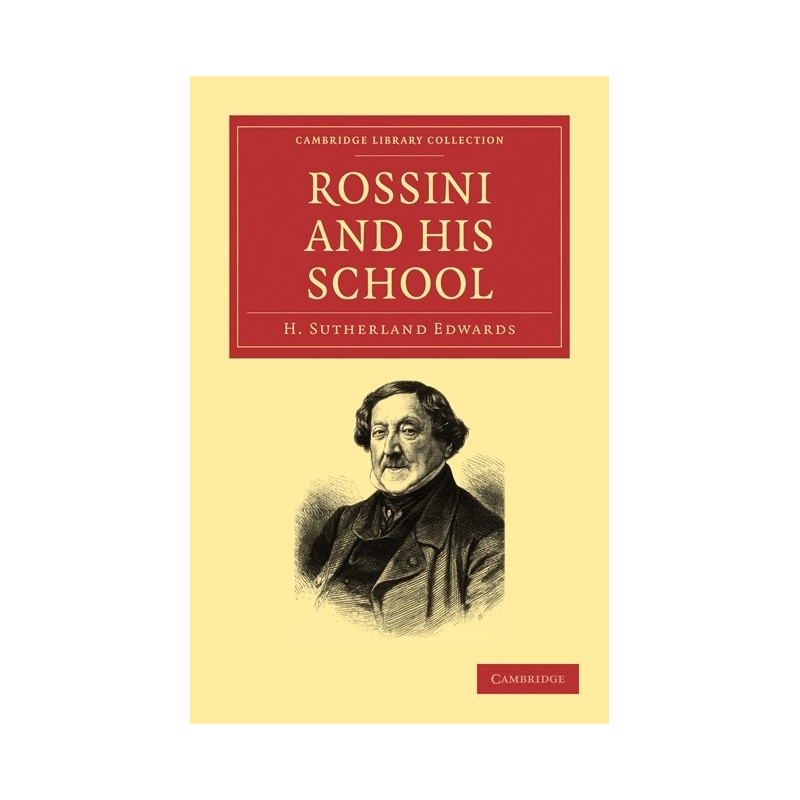 Rossini And His School