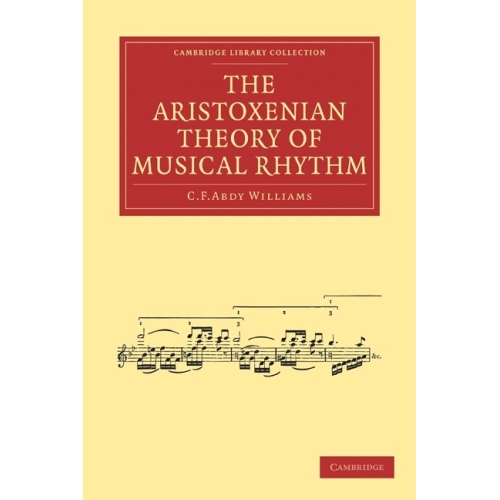 The Aristoxenian Theory Of Musical Rhythm