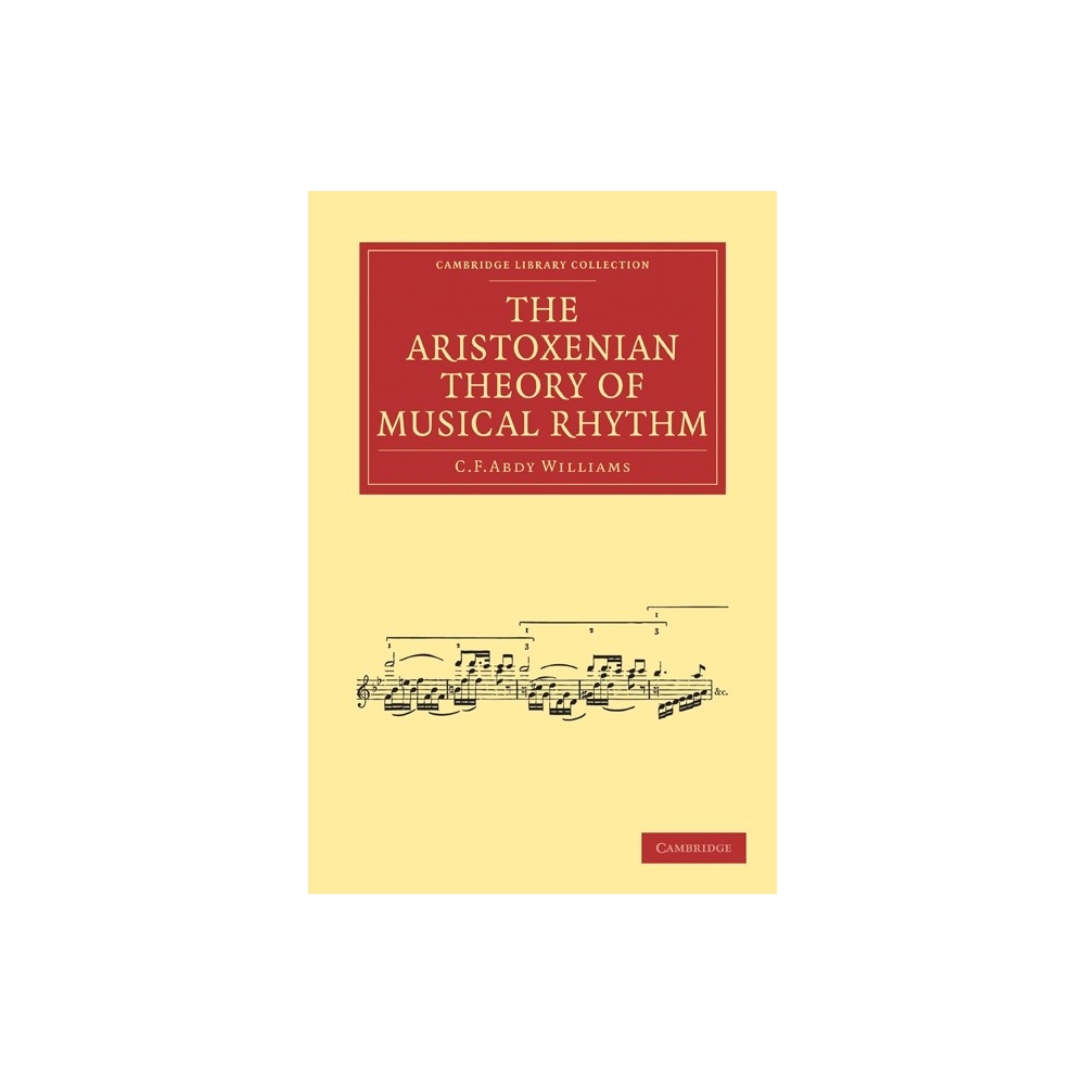 The Aristoxenian Theory Of Musical Rhythm