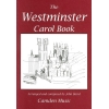 The Westminster Carol Book - Baird, Baring-Gould, Cornish Folk Melody, Goss, Gruber, Hopkins, Italian Folk Song, Old Latin Carol
