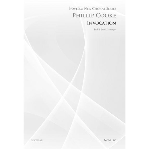 Cooke, Phillip - Invocation (Novello New Choral Series)
