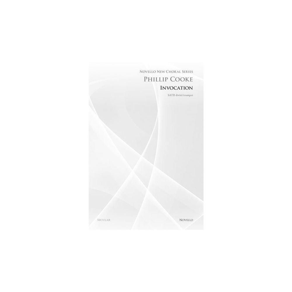 Cooke, Phillip - Invocation (Novello New Choral Series)