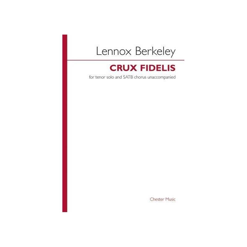 Berkeley, Lennox - Crux Fidelis Op.43 No.1