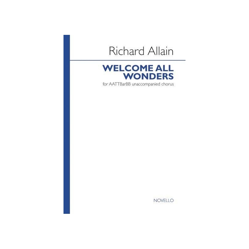 Allain, Richard - Welcome All Wonders