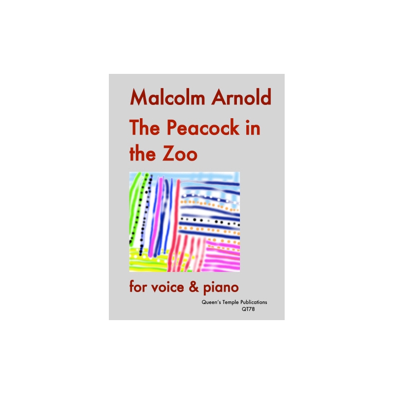 The Peacock in the Zoo - Sir Malcolm Arnold Artist: Robert Arnold Author: Katherine Arnold