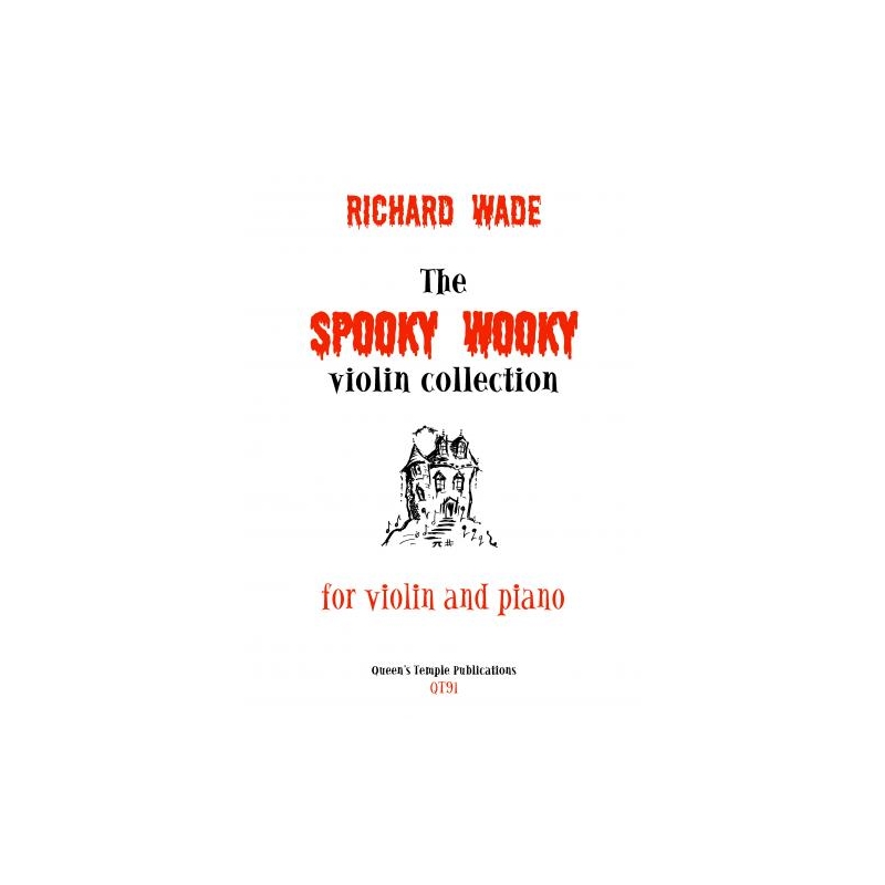 The Spooky Wooky Violin Collection - Richard Wade Artist: Martin Pye