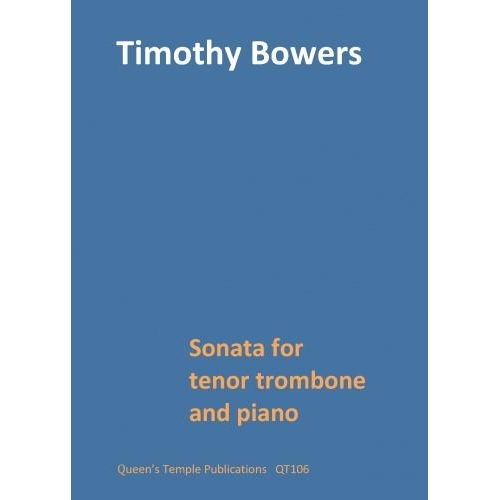 Sonata for tenor trombone and piano - Timothy Bowers