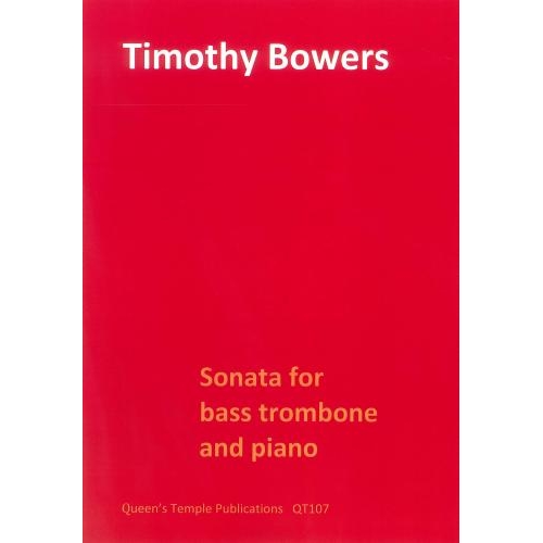 Sonata for bass trombone and piano - Timothy Bowers