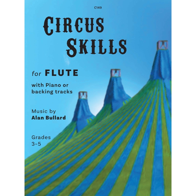 Bullard, Alan - Circus Skills for Flute and Piano