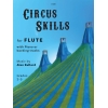 Bullard, Alan - Circus Skills for Flute and Piano