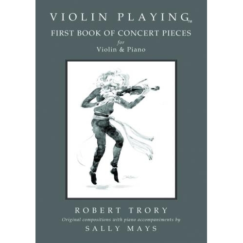 Trory, Robert - Violin Playing: First Book of Concert Pieces