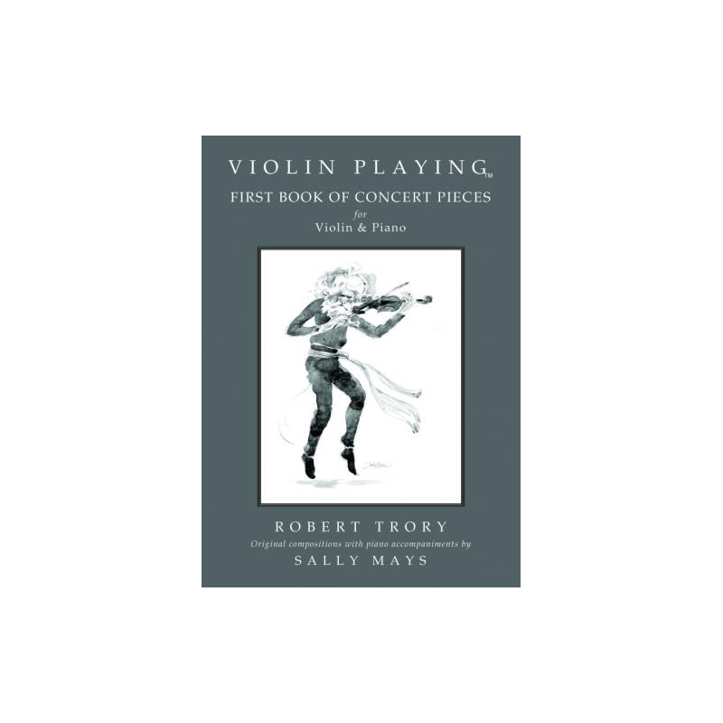 Trory, Robert - Violin Playing: First Book of Concert Pieces