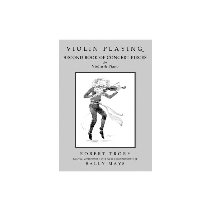 Trory, Robert - Violin Playing: Second Book of Concert Pieces
