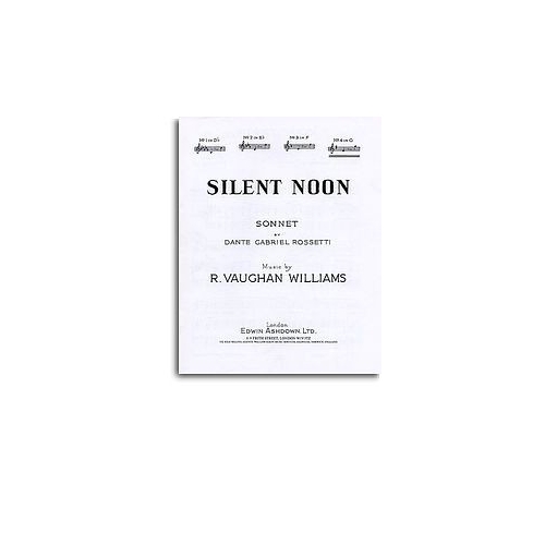 Vaughan Williams, Ralph - Silent Noon in G major