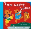 Three Tapping Teddies