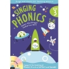 Birt, Catherine - Singing Phonics 3