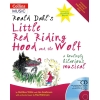 Roald Dahl's Little Red Riding Hood and the Wolf