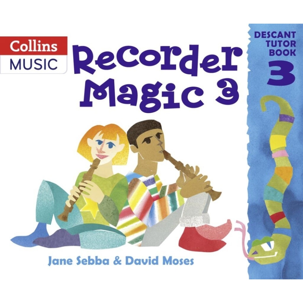 Moses, David - Recorder Magic: Descant Tutor Book 3