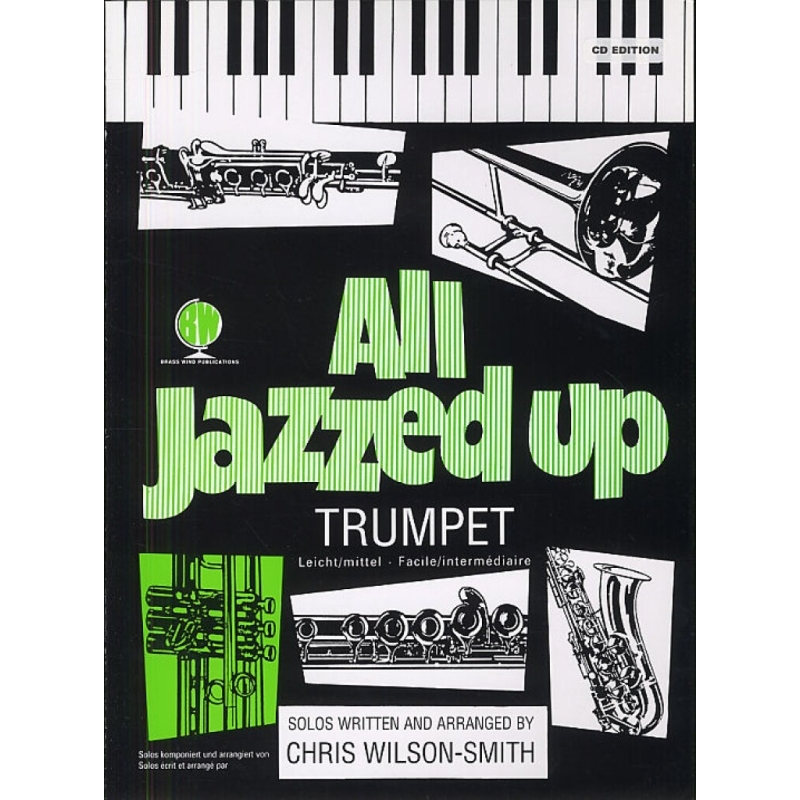 Wilson-Smith - All Jazzed Up Trumpet with CD