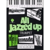 Wilson-Smith - All Jazzed Up Trumpet with CD