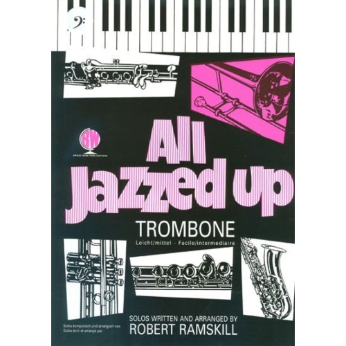 Robert Ramskill - All Jazzed Up Tbn BC & CD