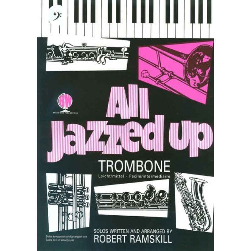 Robert Ramskill - All Jazzed Up Tbn BC & CD
