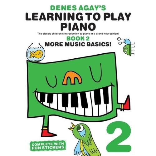 Denes Agays Learning To Play Piano - Book 2 - More Music Basics!