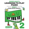 Denes Agays Learning To Play Piano - Book 2 - More Music Basics!