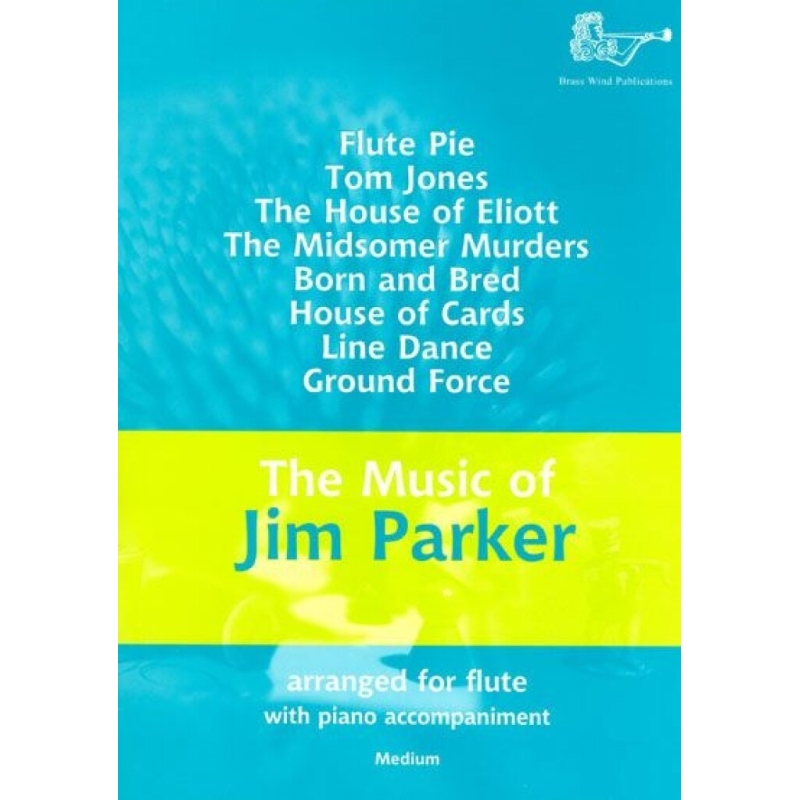 Jim Parker - Music of Jim Parker for Flute