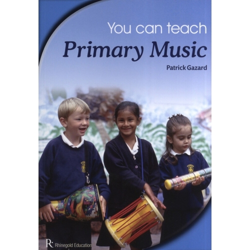 Patrick Gazard: You Can Teach Primary Music