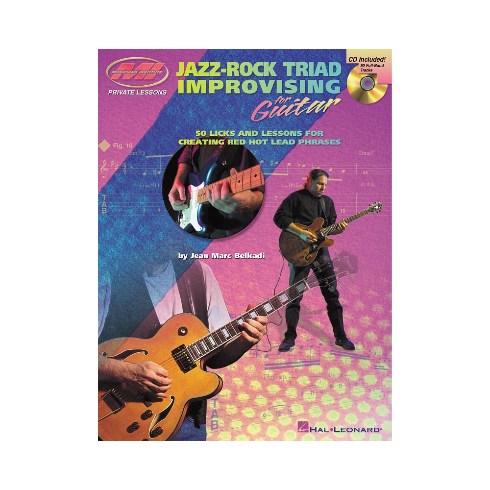 Jean Marc Belkadi: Jazz-Rock Triad Improvising For Guitar