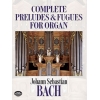 Bach, J.S - Complete Preludes And Fugues For Organ