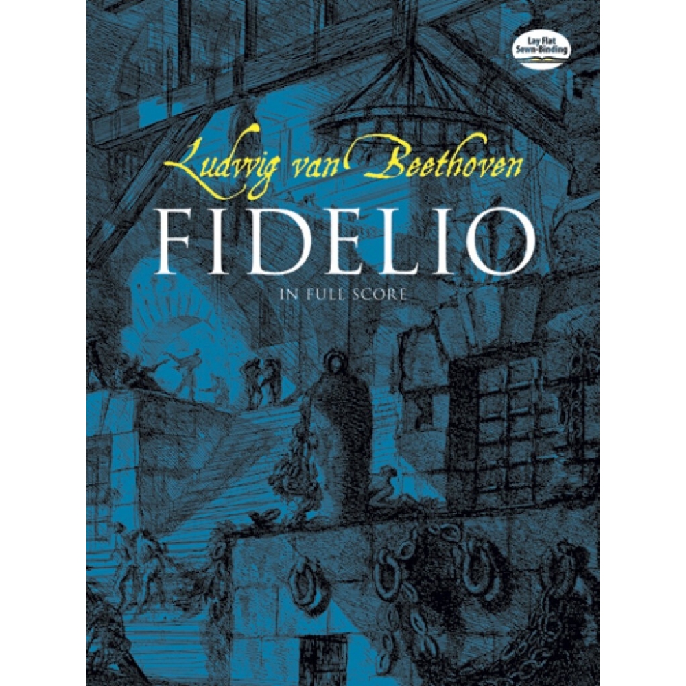 Ludwig van Beethoven - Fidelio In Full Score
