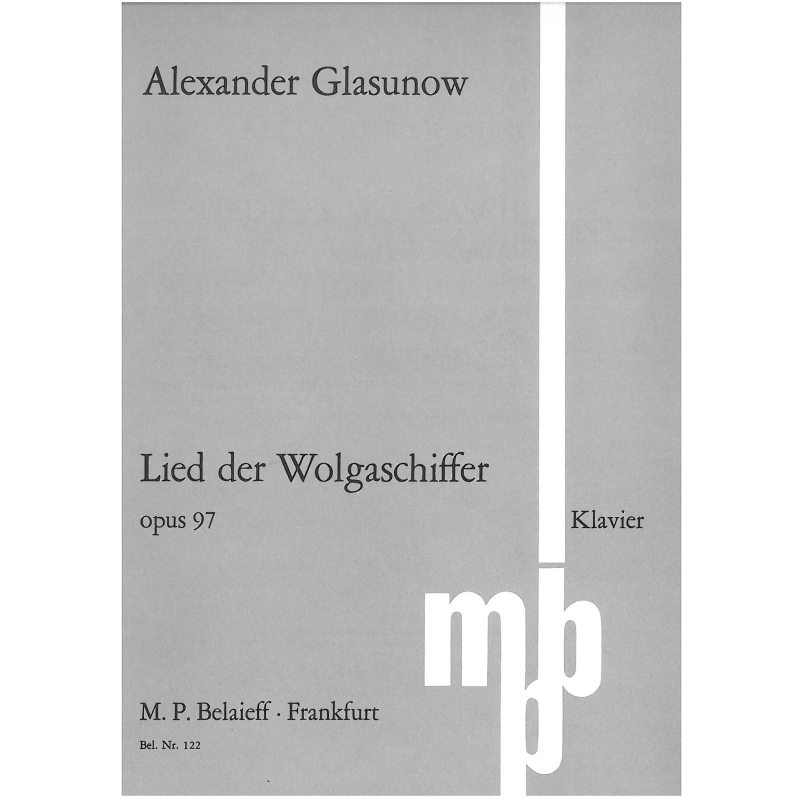 Glasunow, Alexander - Lied der Wolgaschiffer Op97