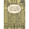 Couperin, Francois - Two Masses For Organ