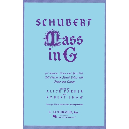 Franz Schubert: Mass In G (SATB)-Schirmer Edition