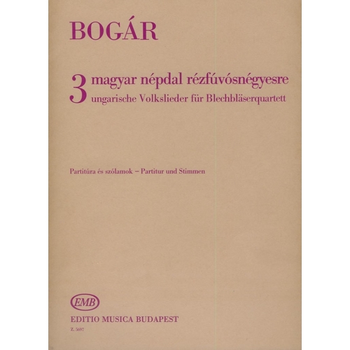 Bogár István - Three Hungarian Folksongs For Brass Quartet