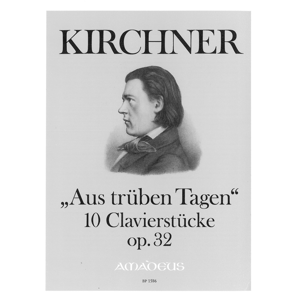 Kirchner, Theodor - Aus truben Tagen