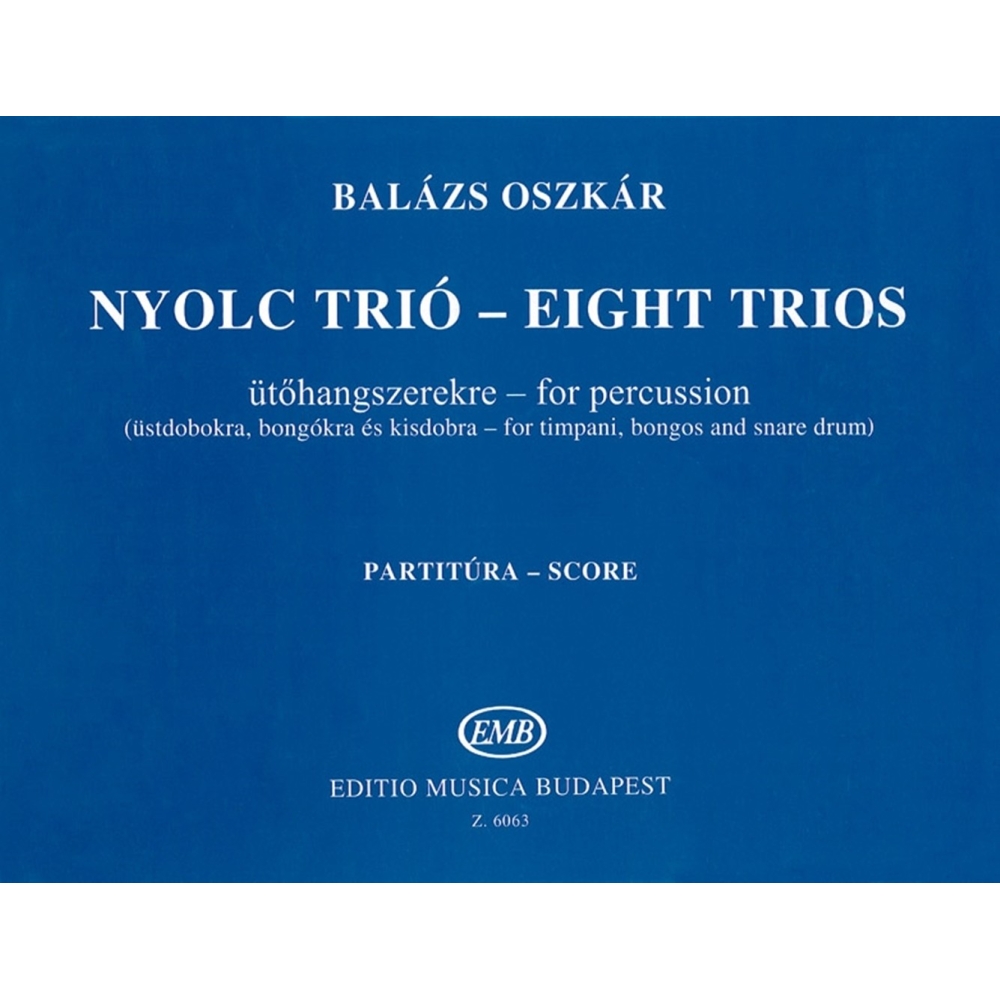Balázs Oszkár - Eight Trios - for percussion (for timpani, bongos and snare drum)