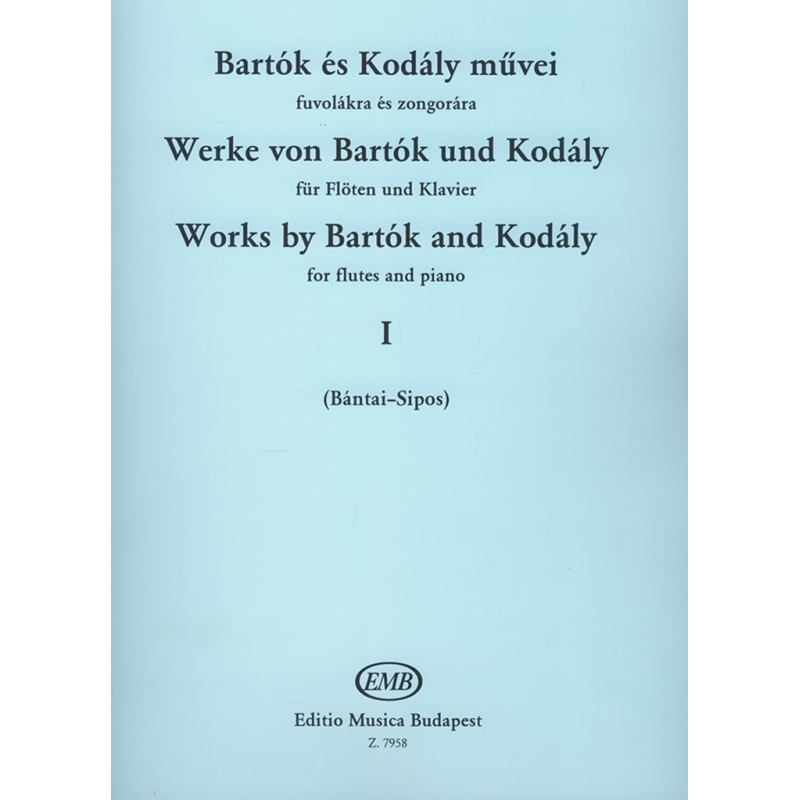 Bartók Béla, Kodály Zoltán - Works By Bartók And Kodály - for flutes and piano