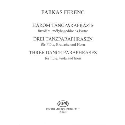 Farkas Ferenc - Three Dance Paraphrases - for flute, viola and horn